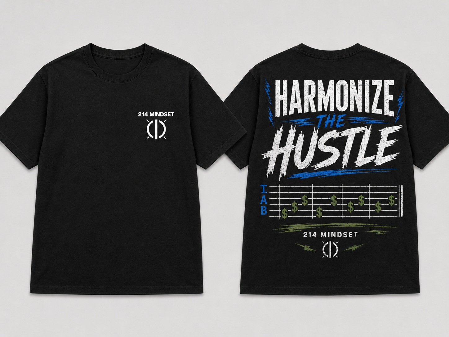 214 Mindset tee: Harmonize The Hustle, front and back mockup
