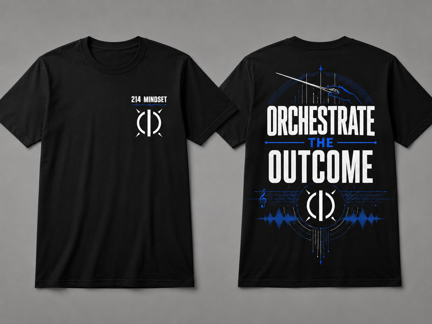 214 Mindset tee: Orchestrate The Outcome, front and back mockup