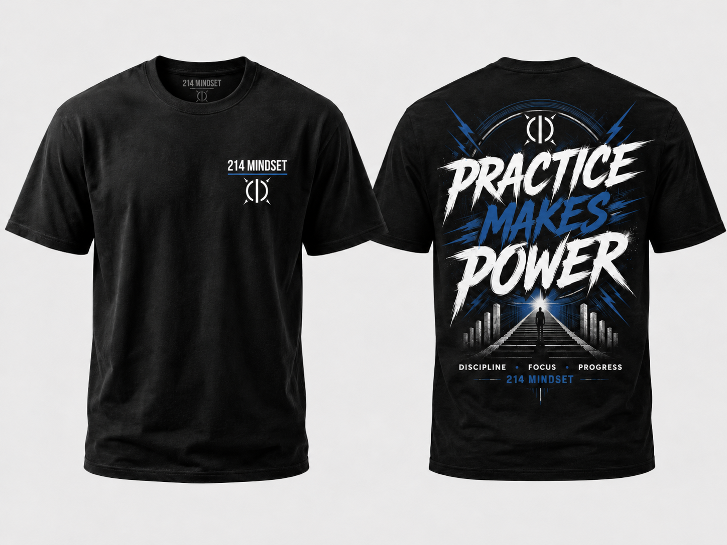 214 Mindset tee: Practice Makes Power, front and back mockup